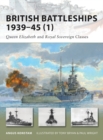 Image for British Battleships 1939-45 (1):  (Queen Elizabeth and Royal Sovereign classes)