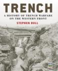 Image for Trench  : a history of trench warfare on the Western front