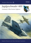 Image for Jagdgeschwader 400  : Germany&#39;s elite rocket fighters