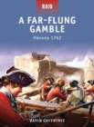 Image for A far-flung gamble  : Havana 1762