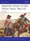 Image for Imperial armies of the Thirty Years&#39; War.: (Cavalry)