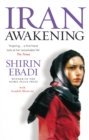 Image for Iran awakening  : from prison to peace prize