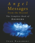 Image for Angel messages from beyond  : the complete book of answers