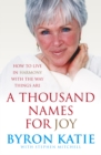 Image for A thousand names for joy  : how to live in harmony with the way things are