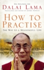 Image for How to practise  : the way to a meaningful life
