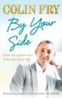 Image for By your side  : how the spirits can help you every day