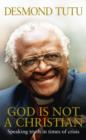 Image for God Is Not A Christian