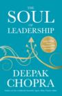Image for The soul of leadership  : unlocking your potential for greatness