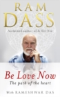 Image for Be love now  : the path of the heart