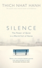 Image for Silence  : the power of quiet in a world full of noise