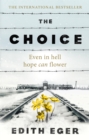 The choice - Eger, Edith