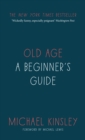 Image for Old age  : a beginner&#39;s guide