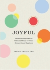Image for Joyful  : the art of finding happiness all around you