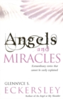 Image for Angels and miracles  : modern day miracles and extraordinary coincidences
