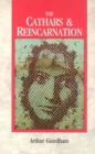 Image for The Cathars &amp; Reincarnation