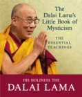 Image for The Dalai Lama&#39;s little book of mysticism  : the essential teachings