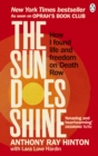 Image for The sun does shine  : how I found life and freedom on death row