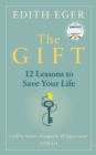 Image for The gift  : 12 lessons to save your life