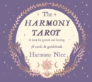 Image for The Harmony Tarot : A deck for growth and healing