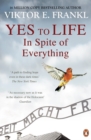 Image for Yes To Life In Spite of Everything