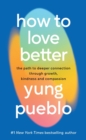 Image for How To Love Better