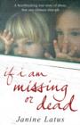 Image for If I am missing or dead