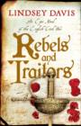 Image for Rebels and traitors