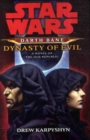 Image for Dynasty of evil  : a novel of the old republic