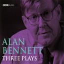 Image for Alan Bennett  : three plays