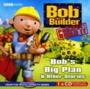 Image for Bob&#39;s big plan &amp; other stories