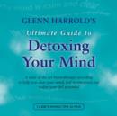 Image for Glenn Harrold&#39;s Ultimate Guide to Detoxing Your Mind