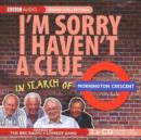 Image for I&#39;m sorry I haven&#39;t a clue  : in search of Mornington Crescent