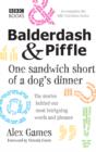 Image for Balderdash &amp; piffle  : one sandwich short of a dog&#39;s dinner