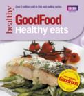 Image for Good Food: Healthy Eats