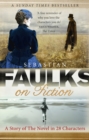 Image for Faulks on Fiction