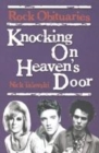Image for Knocking on heaven&#39;s door  : rock obituaries