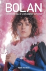 Image for Bolan  : the rise and fall of a 20th century superstar