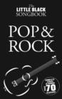 Image for The Little Black Songbook : Pop and Rock