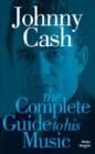 Image for The Complete Guide to the Music of Johnny Cash