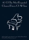 Image for 40 of the Most Requested Classical Pieces...