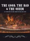 Image for The Good, the Bad and the Queen