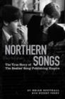 Image for Northern Songs  : the true story of the Beatles&#39; song publishing empire