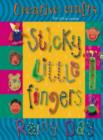 Image for Sticky Little Fingers : Rainy Day
