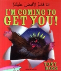 Image for I&#39;m coming to get you!