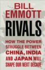 Image for Rivals  : how the power struggle between China, India and Japan will shape our next decade