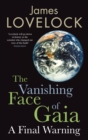 Image for The Vanishing Face of Gaia