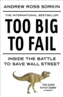 Image for Too big to fail  : inside the battle to save Wall Street