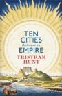 Image for Ten Cities That Made an Empire