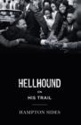 Image for Hellhound on his trail: the stalking of Martin Luther King, Jr. and the international hunt for his assassin