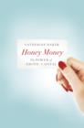 Image for Honey money: why attractiveness is the key to success